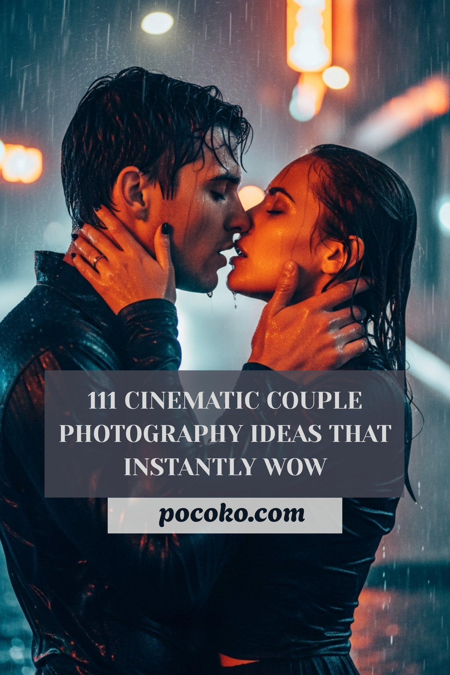 111 Cinematic Couple Photography Ideas That Instantly Wow | Pocoko 111 Cinematic Couple Photography Ideas that prove romance isn’t just lived—it’s beautifully framed.